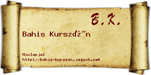 Bahis Kurszán névjegykártya